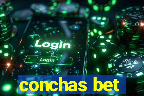 conchas bet